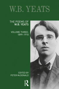 The Poems of W.B. Yeats. Volume Three 1899-1910 by W. B. Yeats (Hardback)