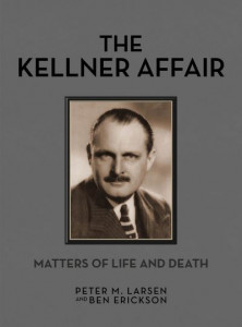 The Kellner Affair Volume 3 by Peter M Larsen (Hardback)