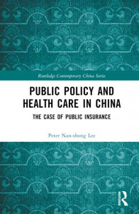 Public Policy and Health Care in China by Peter N. S. Lee (Hardback)