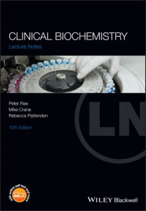 Clinical Biochemistry by Peter Rae