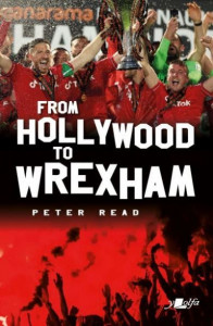 From Hollywood to Wrexham by Peter Read