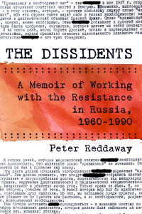 The Dissidents by Peter Reddaway (Hardback)