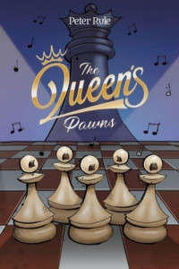 The Queen's Pawns by Peter Rule