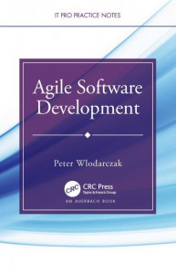 Agile Software Development by Peter Wlodarczak
