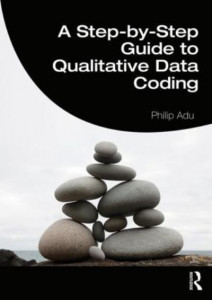 A Step-by-Step Guide to Qualitative Data Coding by Philip Adu