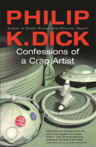 Confessions of a Crap Artist by Philip K. Dick