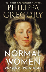 Normal Women by Philippa Gregory - Signed Edition