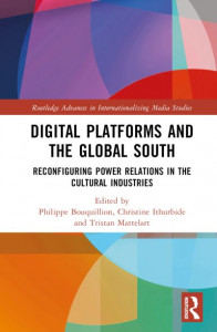 Digital Platforms and the Global South by Philippe Bouquillion (Hardback)