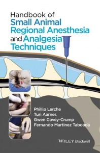 Handbook of Small Animal Regional Anesthesia and Analgesia Techniques by Phillip Lerche (Spiral bound)