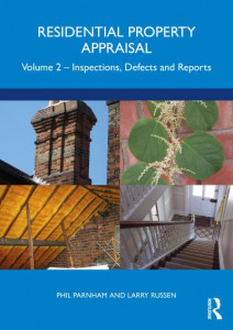 Residential Property Appraisal. Volume 2 Inspections, Defects and Reports by Phil Parnham