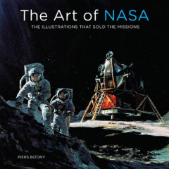 The Art of NASA by Piers Bizony (Hardback)