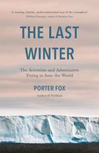 The Last Winter by Porter Fox