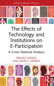 The Effects of Technology and Institutions on E-Participation by Pragati Rawat