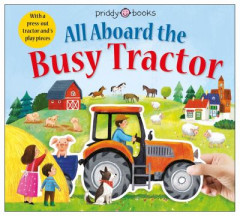 All Aboard The Busy Tractor by Priddy Books (Boardbook)