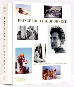 Crown, Art, and Fantasy: A Life in Pictures by HRH Prince Michael of Greece - Signed Edition
