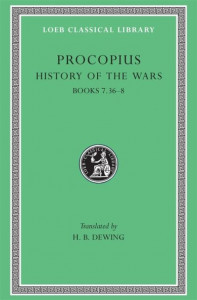 History of the Wars, Volume V by Procopius (Hardback)