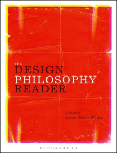 The Design Philosophy Reader by Anne-Marie Willis