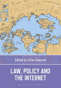 Law, Policy, and the Internet by Lilian Edwards