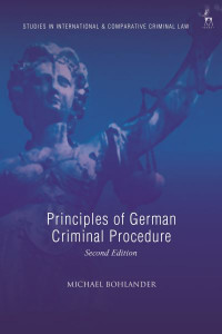 Principles of German Criminal Procedure by Michael Bohlander