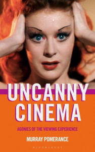 Uncanny Cinema by Murray Pomerance