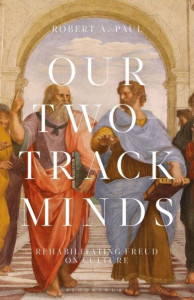 Our Two-Track Minds by Robert A. Paul (Hardback)