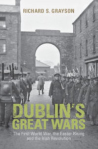 Dublin's Great Wars by Richard S. Grayson (Hardback)