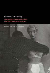 Gender Commodity by Robin Truth Goodman