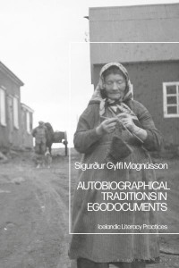 Autobiographical Traditions in Egodocuments by Sigurður Gylfi Magnússon (Hardback)