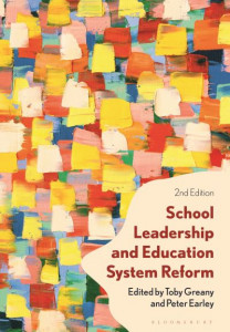 School Leadership and Education System Reform by Toby Greany