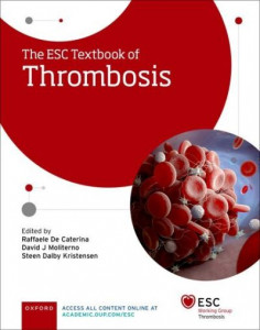The ESC Textbook of Thrombosis by R. De Caterina (Hardback)
