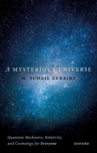 A Mysterious Universe by M. Suhail Zubairy (Hardback)