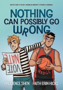 Nothing Can Possibly Go Wrong by Prudence Shen