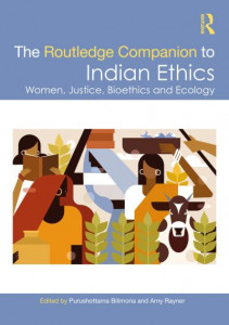 The Routledge Companion to Indian Ethics by Purusottama Bilimoria (Hardback)