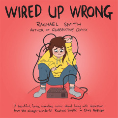 Wired Up Wrong by Rachael Smith - Signed Edition