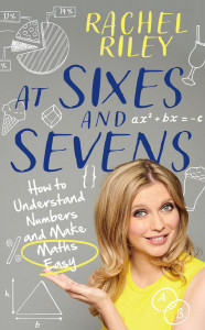 At Sixes and Sevens by Rachel Riley - Signed Edition