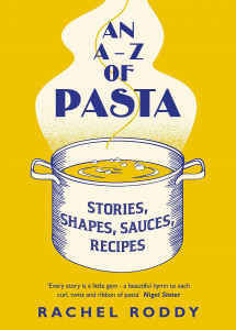 An A-Z of Pasta by Rachel Roddy - Signed Edition