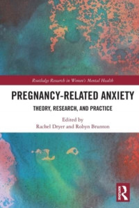 Pregnancy-Related Anxiety by Rachel Dryer