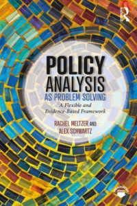 Policy Analysis as Problem Solving by Rachel Meltzer