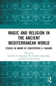 Magic and Religion in the Ancient Mediterranean World by Radcliffe G. Edmonds (Hardback)