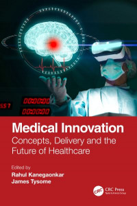 Medical Innovation by Rahul Govind Kanegaonkar