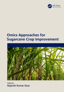 Omics Approaches for Sugarcane Crop Improvement by Rajarshi Kumar Gaur (Hardback)