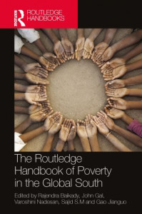 The Routledge Handbook of Poverty in the Global South by Rajendra Baikady (Hardback)