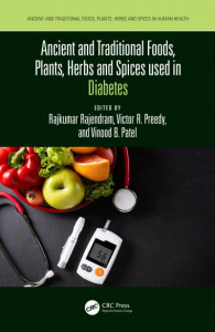 Ancient and Traditional Foods, Plants, Herbs and Spices Used in Diabetes by Rajkumar Rajendram (Hardback)