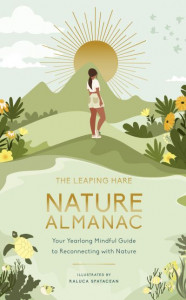 The Leaping Hare Nature Almanac by Raluca Spatacean (Hardback)
