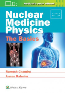 Nuclear Medicine Physics by Ramesh Chandra