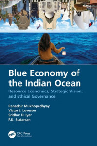 Blue Economy of the Indian Ocean by Ranadhir Mukhopadhyay