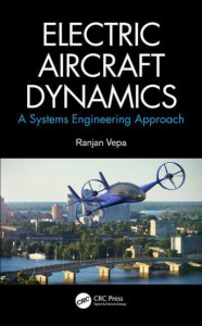 Electric Aircraft Dynamics by Ranjan Vepa