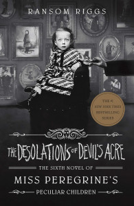 The Desolations of Devil's Acre by Ransom Riggs - Signed Edition