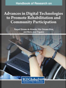 Handbook of Research on Advances in Digital Technologies to Promote Rehabilitation and Community Participation by Raquel Simões de Almeida (Hardback)