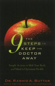 The 9 Steps to Keep the Doctor Away by Rashid A. Buttar (Hardback)
